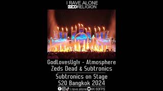 GodLovesUgly  Atmosphere Zeds Dead amp Subtronics Subtronics Live S2O Bangkok 2024 [upl. by Htelimay]