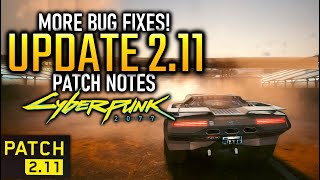 CYBERPUNK 2077 211 UPDATE  Patch Notes in Full [upl. by Nancee]