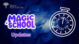 1 Minute Tech Tip MagicSchool Updates October 2024 [upl. by Zipah643]