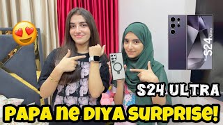 S24 Ultra Mobile Ka Papa Ne Diya Surprise😍 PK GIRLS [upl. by Ernest525]