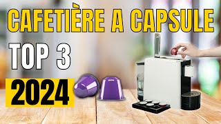 TOP 3  Meilleure Cafetière à Capsule 2024 [upl. by Eniamirt]