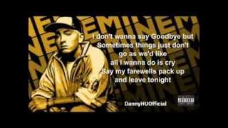 Eminem Say Goodbye Lyrics 2013 [upl. by Kenelm295]