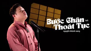 Bước Chân Thoát Tục Lofi  Nguyễn Khánh Sang x Truzg  Càng tìm lợi danh Càng thấy khổ hơn là vui [upl. by Ahseen16]