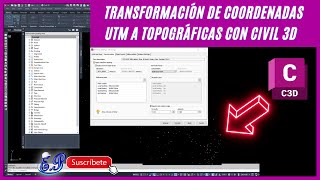 📌📌TRANSFORMACIÓN DE COORDENADAS UTM A TOPOGRÁFICAS CON CIVIL 3D 2024 [upl. by Marybelle]