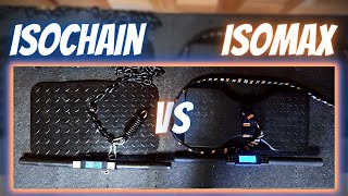 IsoMax amp IsoChain Comparisons [upl. by Bar]