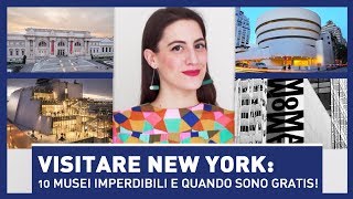 VISITARE NEW YORK I 10 MUSEI IMPERDIBILI DI NEW YORK E QUANDO VEDERLI GRATIS [upl. by Warring]