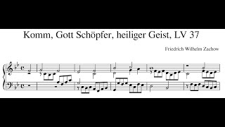 Friedrich Wilhelm Zachow – Komm Gott Schöpfer heiliger Geist LV 37 [upl. by Assed48]