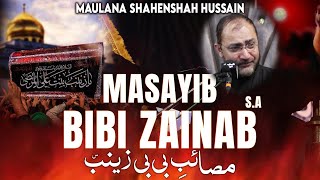 masaib bibi zainab sa  molana Shahenshah Naqvi 2023  majlis 2023 [upl. by Lara]