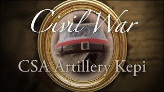 253411 Civil War Confederate Artillery Kepi  NobleWares Video Spotlight [upl. by Suruat]