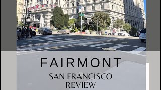 Fairmont San Francisco Review [upl. by Zoila113]