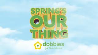 Dobbies  Springs OUR Thing [upl. by Yliram526]