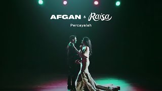 Afgan amp Raisa  Percayalah  Official Video Clip [upl. by Tare]