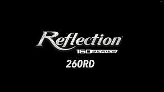 Introducing the Reflection 150 Series 260RD [upl. by Rehpotsirhc]