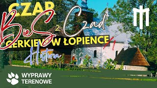 Czar BieSzCzad  Cerkiew w Łopience [upl. by Niamor933]