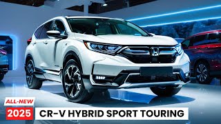 Fantastic First Look at the 2025 Honda CRV Hybrid Sport Touring [upl. by Eglantine]