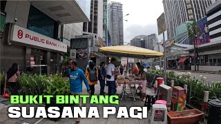 KUALA LUMPUR MALAYSIA SUASANA PAGI DI KAWASAN BUKIT BINTANG [upl. by Nireil]