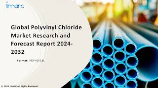 Polyvinyl Chloride Market Analysis Recent Trends and Regional Growth Forecast by 202432 [upl. by Bouley]