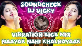 naayak nahi khalnayak hun mai new style mix  elctro dance mix  jbl mix song  dj vicky no 1 bass [upl. by Wolff]