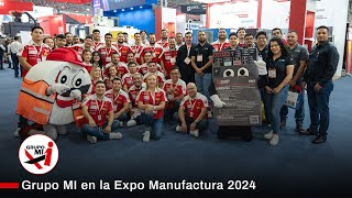 Así cerramos en la Expo Manufactura 2024  Grupo MI [upl. by Errick750]