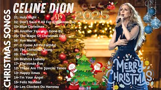 Celine Dion Christmas Songs 2025🎄Celine Dion Christmas Album ⛄️Top best Celine Dion Christmas songs🥳 [upl. by Enisaj]