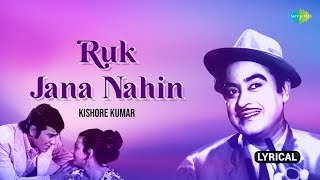 Ruk Jana Nahin  Lyrical  Vinod Khanna  Tanuja  Kishore Kumar  Old Hindi Song [upl. by Tabshey]