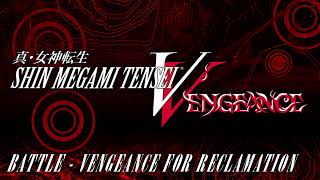 Battle  Vengeance for Reclamation  SMT V Vengeance [upl. by Hirz788]