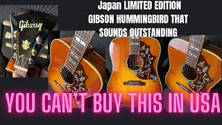 2024 Japan LTD EDITION  Gibson HUMMINGBIRD you won’t get to see or hear outside japan [upl. by Kuhlman89]