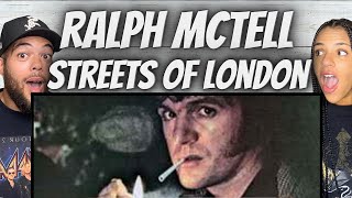 WOW FIRST TIME HEARING Ralph Mctell  Streets Of London REACYION [upl. by Ttnerb782]