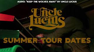 Uncle Lucius Summer Tour 2024 [upl. by Teerprah]