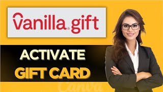 How To Easily Activate Vanilla Gift Card Online  Full Guide 2024 [upl. by Eceinhoj]