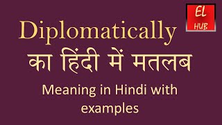 Diplomatically meaning in Hindi [upl. by Ahpla932]