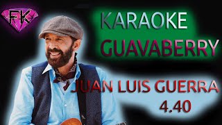 Juan Luis Guerra  Guavaberry KARAOKE [upl. by Carlstrom]