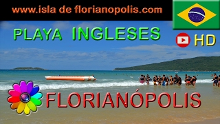 Florianópolis Playa de los Ingleses HD 🌞 Praia dos Ingleses Brasil Verano 2018 [upl. by Lois]