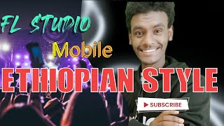 HOW TO MAKE ETHIOPIAN WOLLO BEAT  የኢትዮጵያ ወሎ Drum style ON FL STUDIO MOBILE [upl. by Tanah]