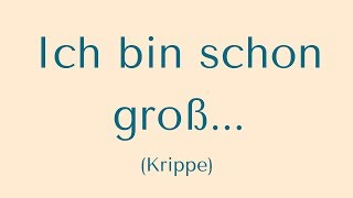 quotIch bin schon großquot Krippe [upl. by Nahgeem622]