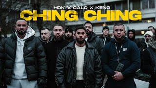 HDK x CALO x KENO  CHING CHING Official Video Prod by PTL amp JKO [upl. by Loris]