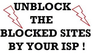 UNBLOCK the BLOCKED sites by your ISP [upl. by Tisbe]