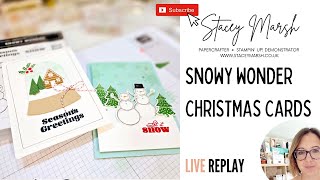 MONDAY NIGHT LIVE STAMPING TIME WITH THE SNOWY WONDER BUNDLE FROM STAMPIN UP [upl. by Irik888]