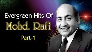 Evergeen Hits Of Mohd Rafi  Part  1  Bollywood Evergreen Songs [upl. by Sheppard]