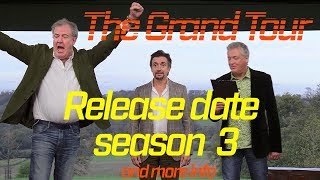 The Grand Tour Release Date Season 3 [upl. by Halland]