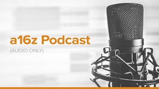 a16z Podcast  The API Economy  The Why What and How [upl. by Enillebyam]