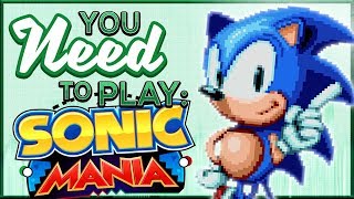 You Need To Play Sonic Mania [upl. by Eseilenna]