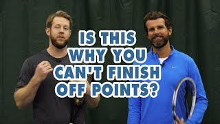 Is This Why You Cant Finish Off Points  Tennis Strategy and Tactics [upl. by Strickland986]