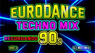 Eurodance Techno Mix Vol3 2 Unlimited La Bouche Playahitty KELA Magic Visión  DJ MotiMix [upl. by Angelis755]