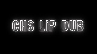 CHS Lip Dub 2024 [upl. by Annie]