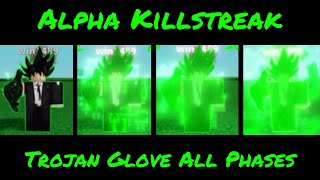 Alpha Killstreak Trojan Glove All Phases [upl. by Chappie804]