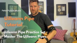 Uilleann Pipe Practice Set  Master The Uilleann Pipes [upl. by Rehpotsyrhc]