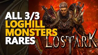 All Loghill Monsters Lost Ark Locations [upl. by Aivitnahs]