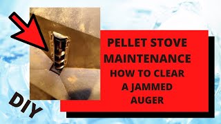 DIY  HOW TO REPAIR JAMMED PELLET STOVE AUGER  MAINTENANCE pelletstoves tutorial repair [upl. by Prader]