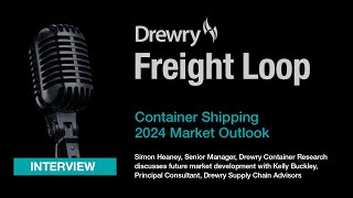 Drewry Freight Loop  December 2023  Container Market Outlook 2024 [upl. by Koerner]